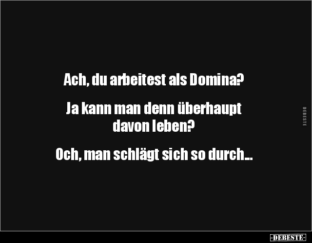 Ach, du arbeitest als Domina?.. - Lustige Bilder | DEBESTE.de