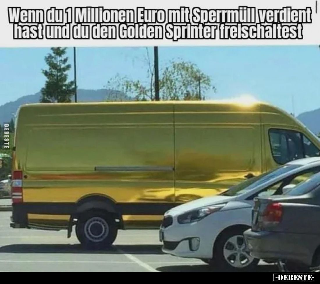 Wenn du 1 Millionen Euro mit Sperrmüll verdient hast und du den Golden Sprinter freischaltest