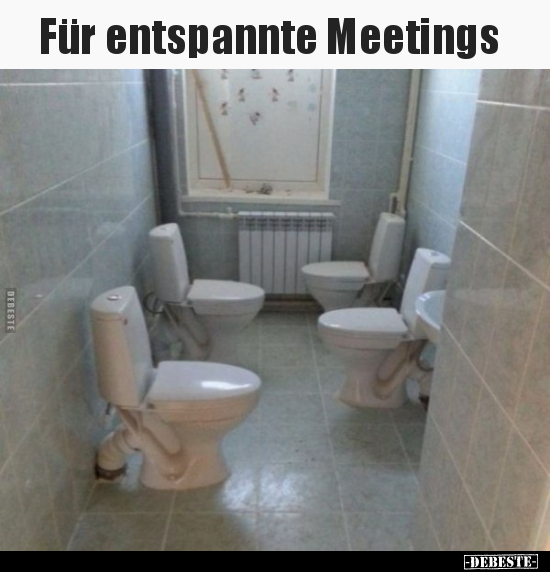 Für entspannte Meetings..