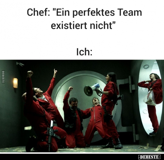 Chef: "Ein perfektes Team existiert nicht".. - Lustige Bilder | DEBESTE.de