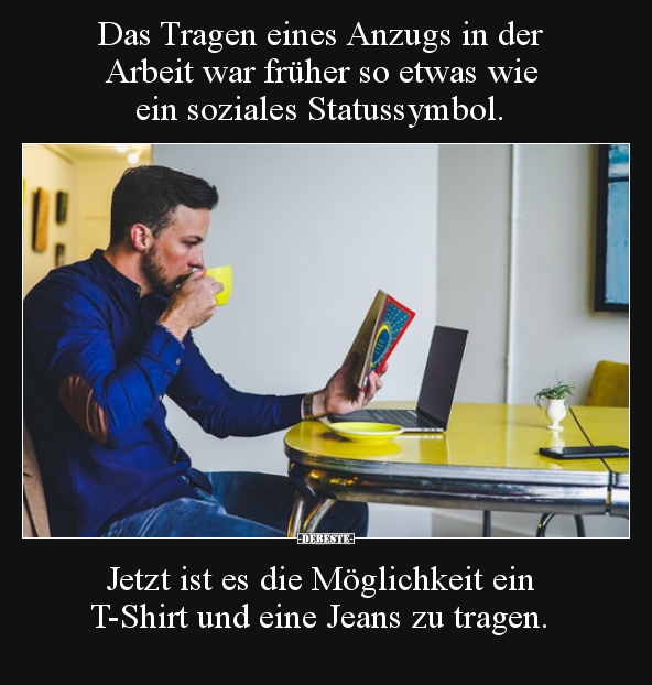 Das Tragen eines Anzugs in der Arbeit war früher so etwas..