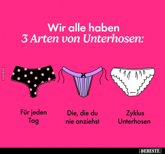 Wir alle haben 3 Arten von Unterhosen.. - Lustige Bilder | DEBESTE.de