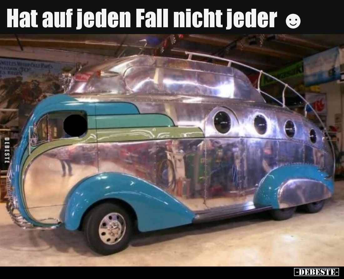 Hat auf jeden Fall nicht jeder.