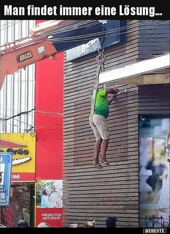 Man findet immer eine Lösung..