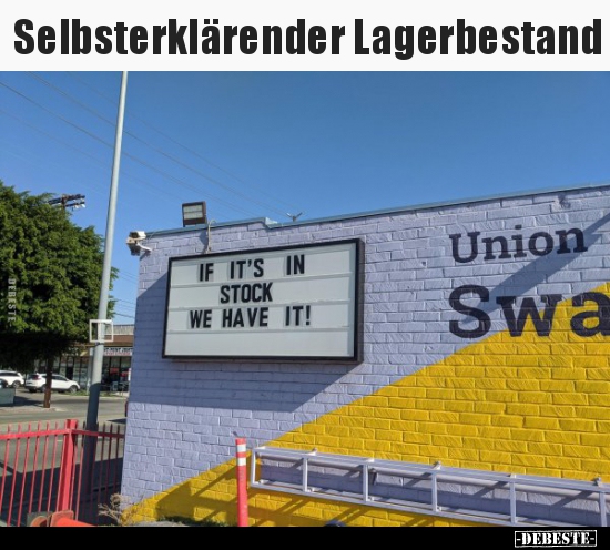 Selbsterklärender Lagerbestand.. - Lustige Bilder | DEBESTE.de