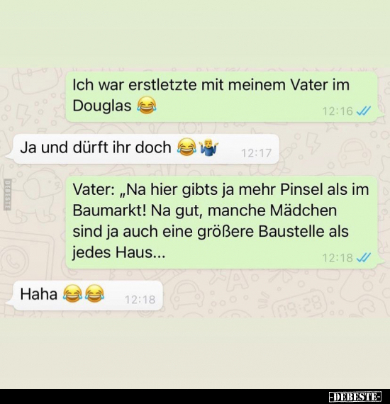 Ich war erstletzte mit meinem Vater im Douglas.. - Lustige Bilder | DEBESTE.de