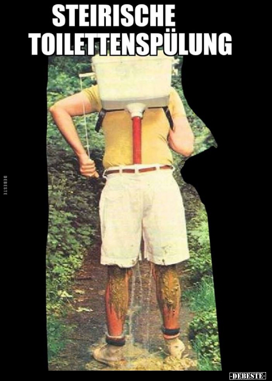 Steirische Toilettenspülung..