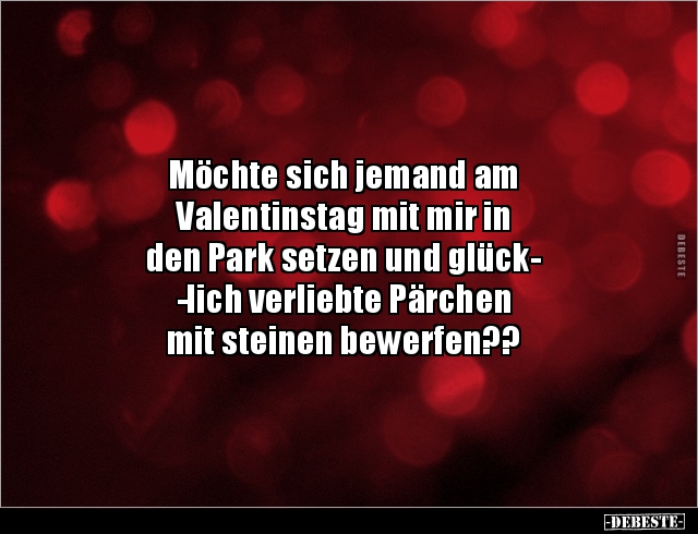 Möchte sich jemand am Valentinstag mit mir in den Park.. - Lustige Bilder | DEBESTE.de
