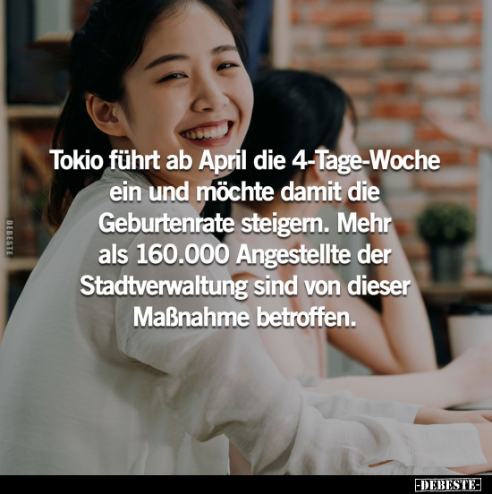 Tokio führt ab April die 4-Tage-Woche ein.. - Lustige Bilder | DEBESTE.de