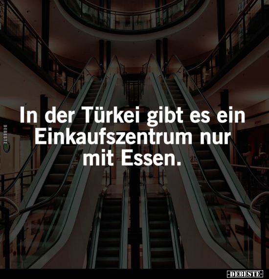 In der Türkei gibt es ein Einkaufszentrum.. - Lustige Bilder | DEBESTE.de