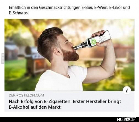 Erhältlich in den Geschmacksrichtungen E-Bier, E-Wein.. - Lustige Bilder | DEBESTE.de