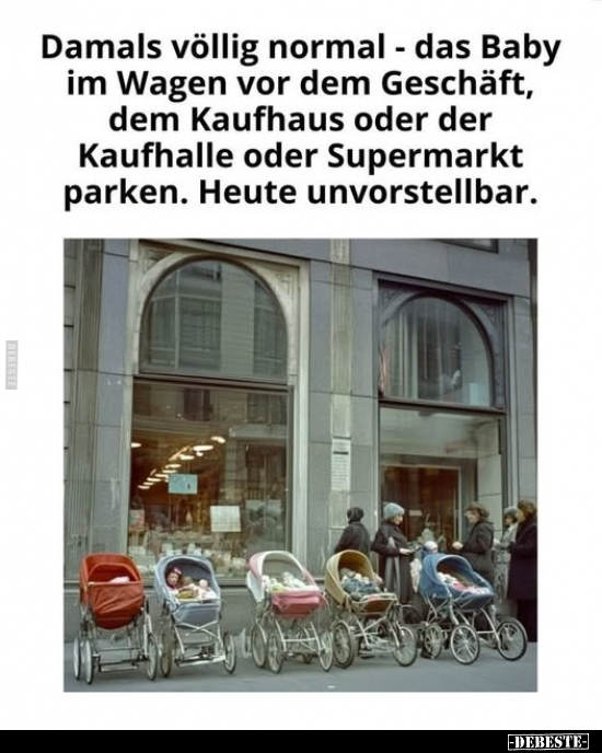 Damals, Baby, Supermarkt, Parken, Heute