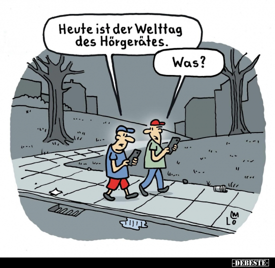 Hey Heute ist der Welttag des Hörgerätes. Was?.. - Lustige Bilder | DEBESTE.de