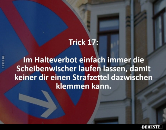 Trick 17: Im Halteverbot einfach immer die Scheibenwischer.. - Lustige Bilder | DEBESTE.de
