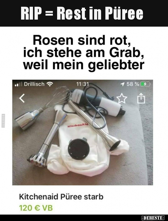 RIP = Rest in Püree..
