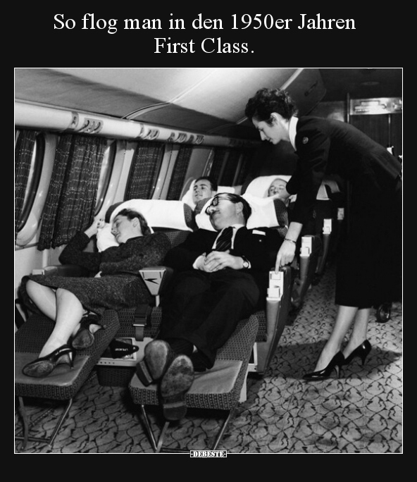 So flog man in den 1950er Jahren First Class... - Lustige Bilder | DEBESTE.de
