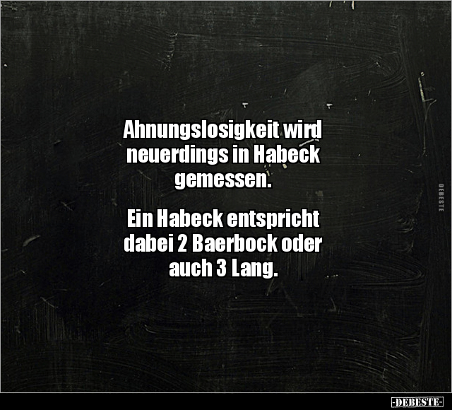 Ahnungslosigkeit wird neuerdings in Habeck gemessen.. - Lustige Bilder | DEBESTE.de