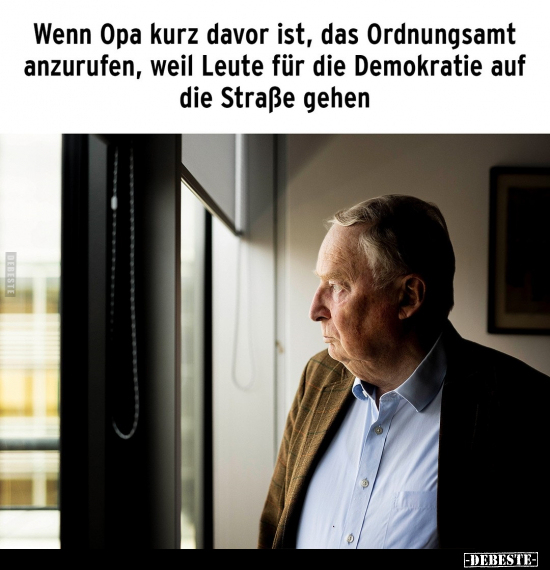Wenn Opa kurz davor ist, das Ordnungsamt anzurufen, weil.. - Lustige Bilder | DEBESTE.de
