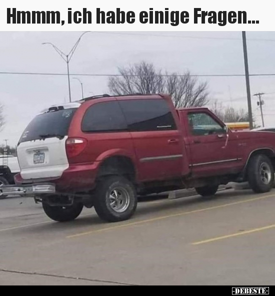 Hmmm, ich habe einige Fragen…