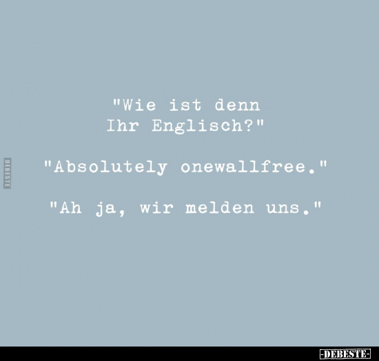 "Wie ist denn Ihr Englisch?".. - Lustige Bilder | DEBESTE.de