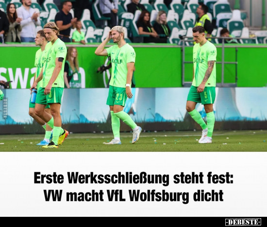 Erste Werksschließung steht fest.. - Lustige Bilder | DEBESTE.de