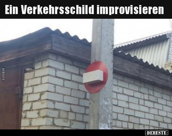 Ein Verkehrsschild improvisieren.. - Lustige Bilder | DEBESTE.de