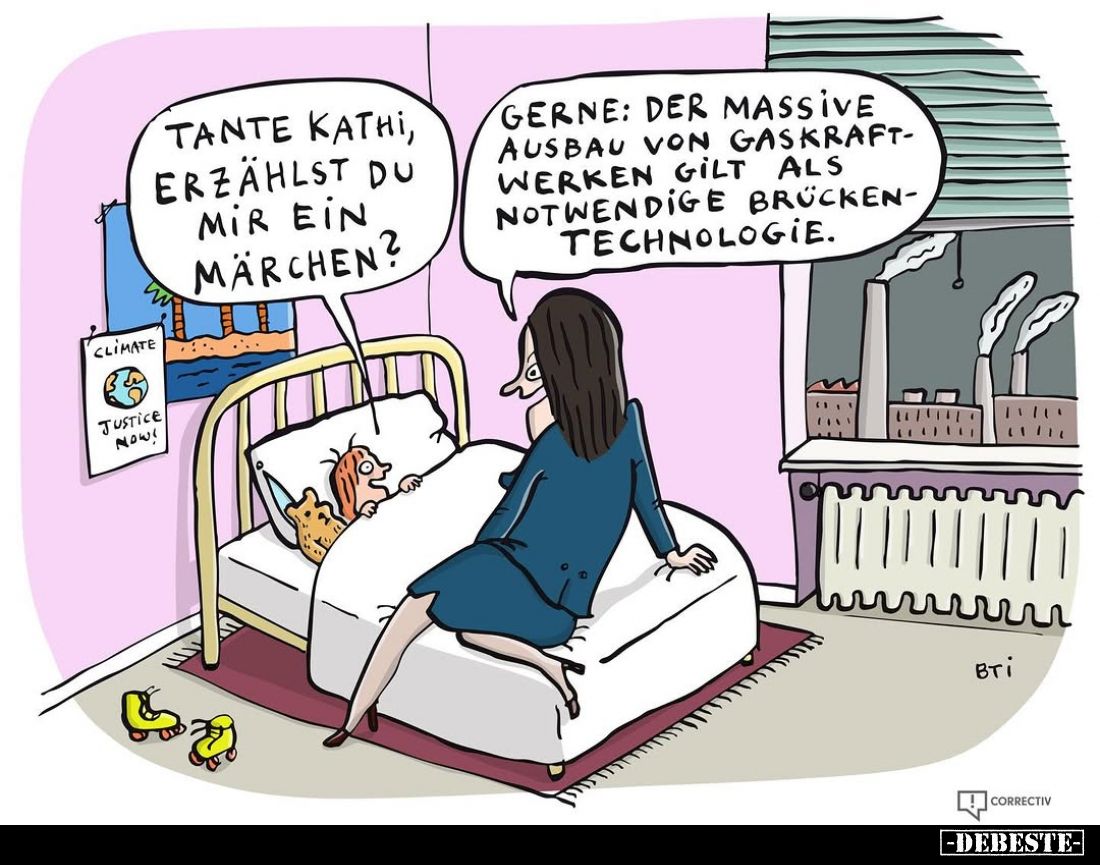 Tante Kathi, erzählst du mir ein Märchen? -
Gerne: Der massive Ausbau von Gaskraftwerken gilt als notwendige Brückentechnolo...