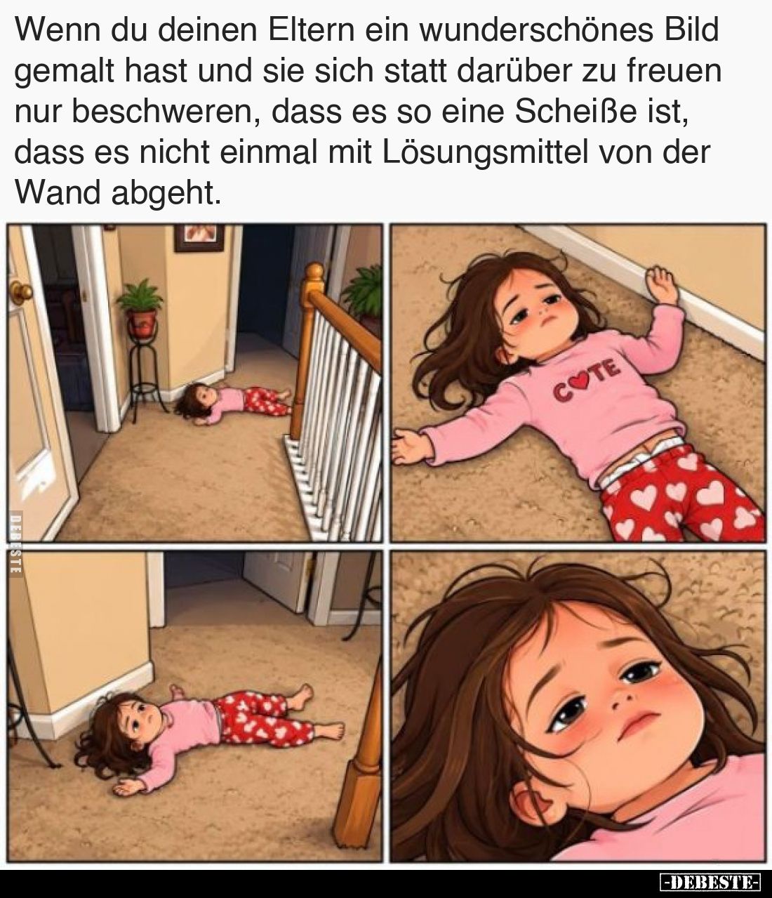 Wenn du deinen Eltern ein wunderschönes Bild gemalt hast und sie sich statt darüber zu freuen nur beschweren, dass es so eine...