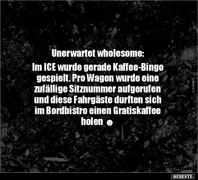 Unerwartet wholesome: Im ICE wurde gerade Kaffee-Bingo.. - Lustige Bilder | DEBESTE.de