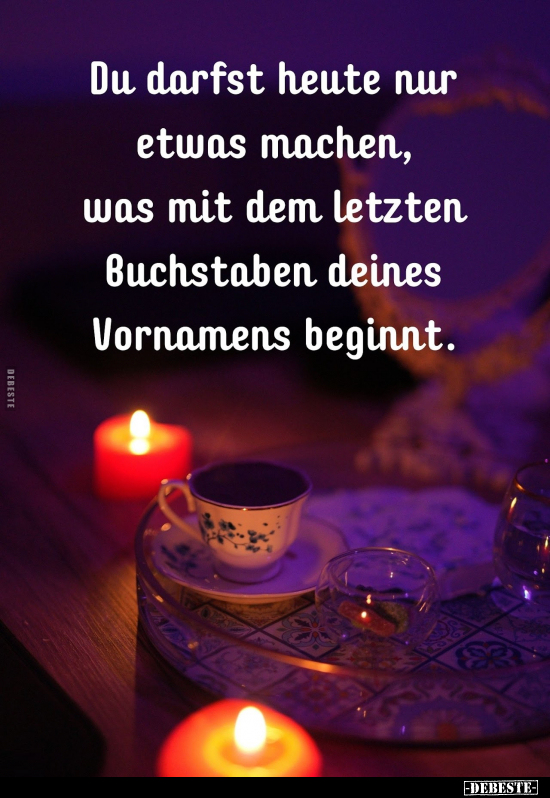 Du darfst heute nur etwas machen, was mit dem letzten.. - Lustige Bilder | DEBESTE.de