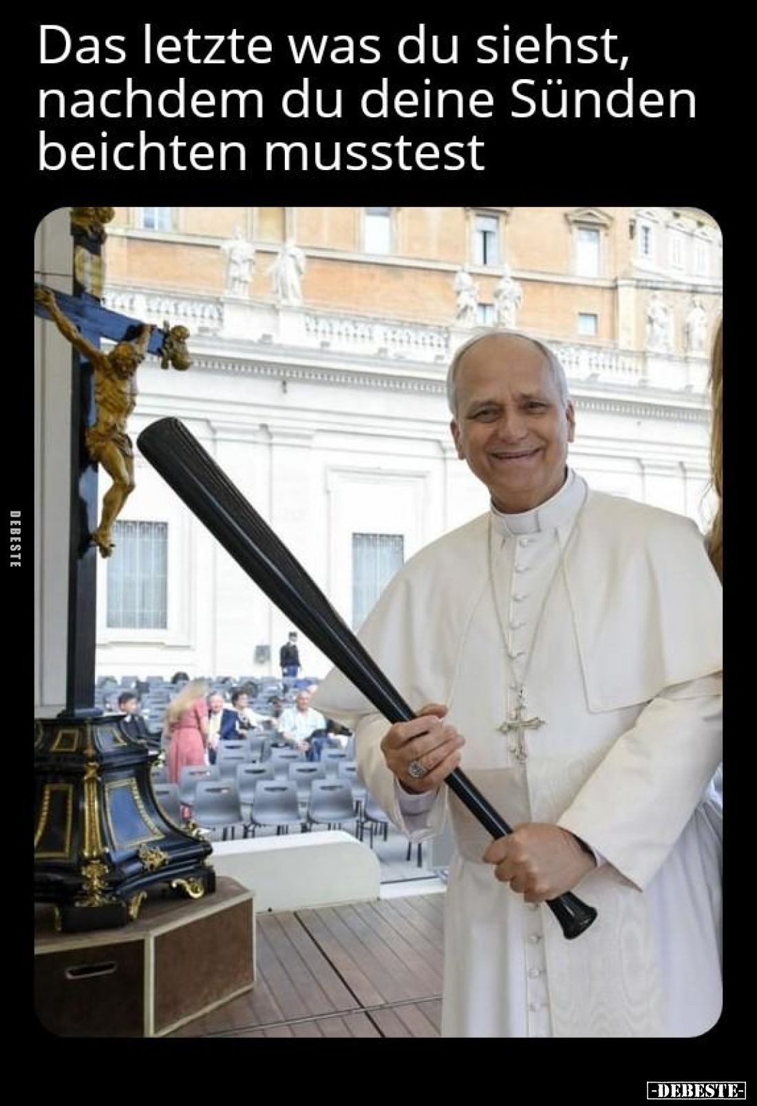 Das letzte was du siehst, nachdem du deine Sünden beichten musstest