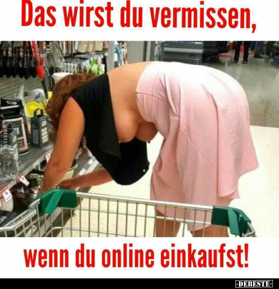 Das wirst du vermissen, wenn du online einkaufst!.. - Lustige Bilder | DEBESTE.de