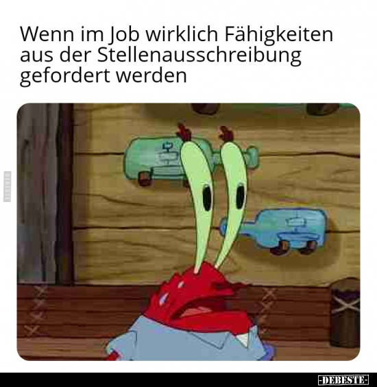 Wenn im Job wirklich Fähigkeiten aus der.. - Lustige Bilder | DEBESTE.de