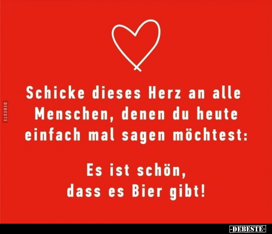 Schicke dieses Herz an alle Menschen, denen du heute.. - Lustige Bilder | DEBESTE.de