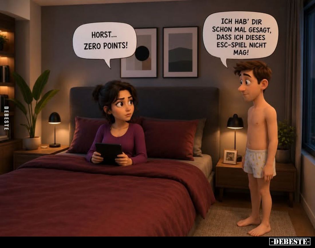 Horst... Zero Points! -
Ich hab' dir schon mal gesagt, dass ich dieses ESC-Spiel nicht mag!