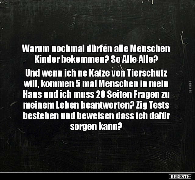 Warum nochmal dürfen alle Menschen Kinder bekommen?.. - Lustige Bilder | DEBESTE.de