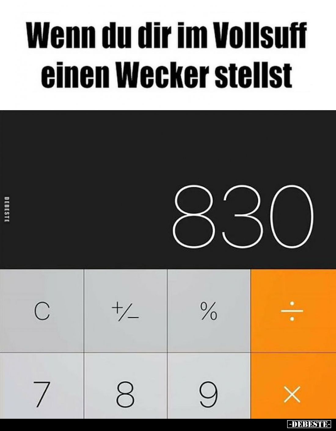 Wenn du dir im Vollsuff einen Wecker stellst.