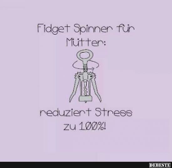 Fidget Spinner für Müttern.. - Lustige Bilder | DEBESTE.de