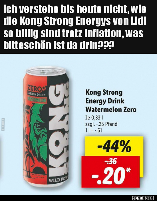 Ich verstehe bis heute nicht, wie die Kong Strong Energys.. - Lustige Bilder | DEBESTE.de
