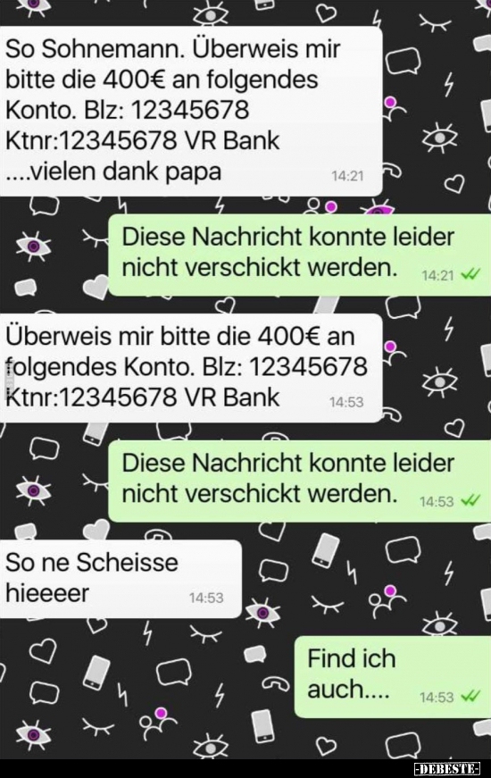 So Sohnemann. Überweis mir bitte die 400€ an folgendes.. - Lustige Bilder | DEBESTE.de