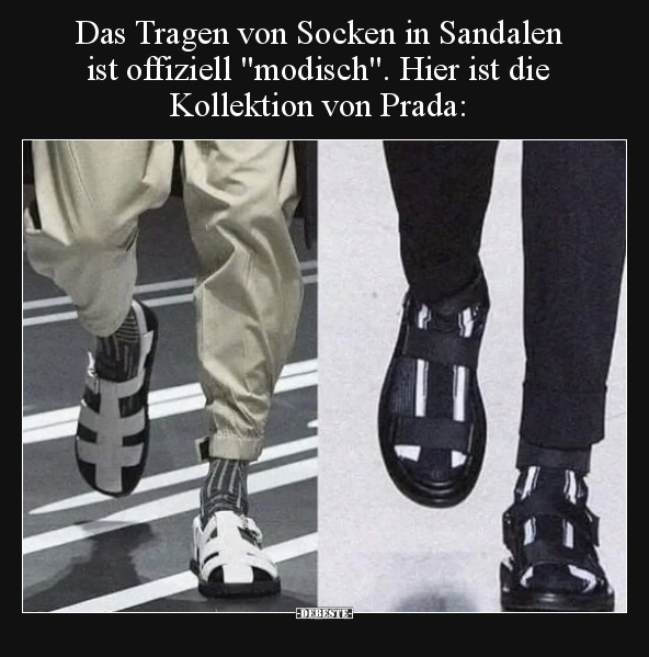 Das Tragen von Socken in Sandalen ist offiziell "modisch"... - Lustige Bilder | DEBESTE.de