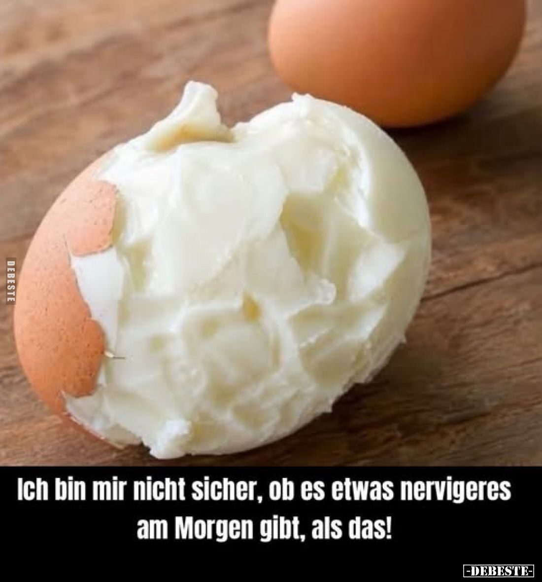 Ich bin mir nicht sicher, ob es etwas nervigeres am Morgen gibt, als das!