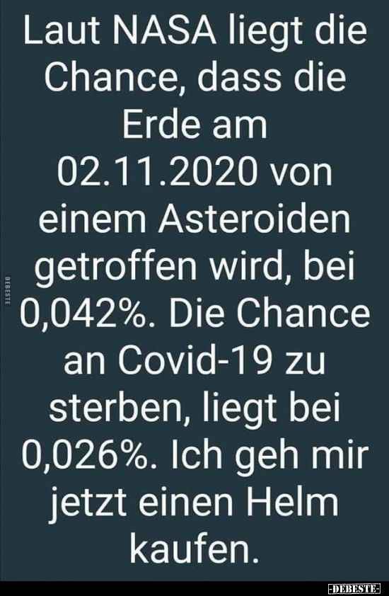 Laut NASA liegt die Chance, dass die Erde am 02.11.2020 von..