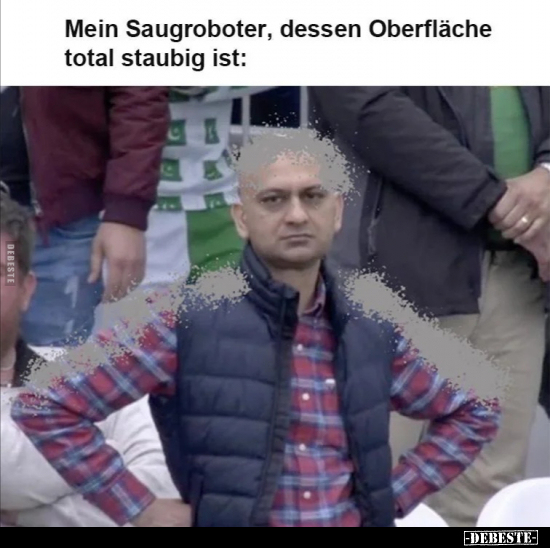 Mein Saugroboter, dessen.. - Lustige Bilder | DEBESTE.de