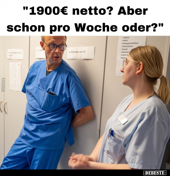 "1900€ netto? Aber schon pro Woche oder?".. - Lustige Bilder | DEBESTE.de