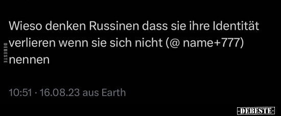 Wieso denken Russinen dass sie ihre Identität verlieren.. - Lustige Bilder | DEBESTE.de