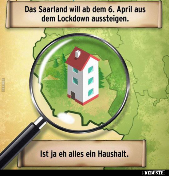 Das Saarland will ab dem 6. April aus dem Lockdown.. - Lustige Bilder | DEBESTE.de