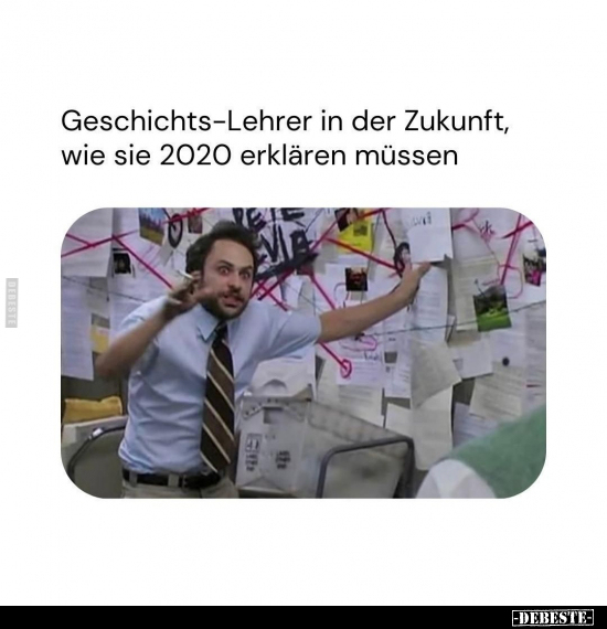 Geschichts-Lehrer in der Zukunft, wie.. - Lustige Bilder | DEBESTE.de