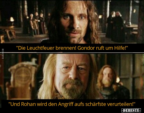 "Die Leuchtfeuer brennen! Gondor ruft um Hilfe!".. - Lustige Bilder | DEBESTE.de