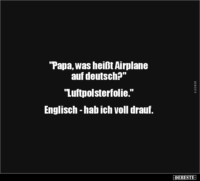 "Papa, was heißt Airplane auf.." - Lustige Bilder | DEBESTE.de
